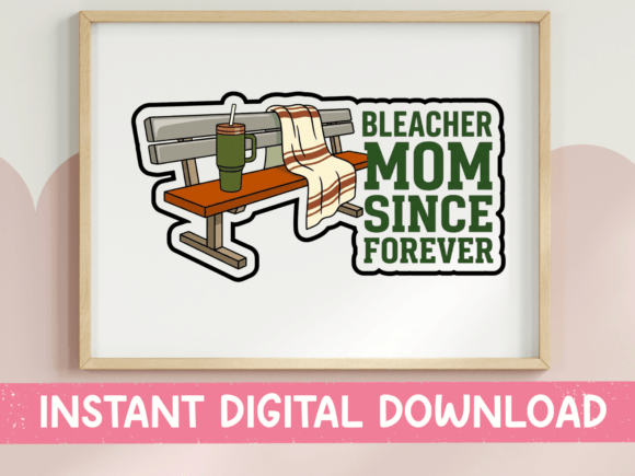 Bleacher Mom Graphics for T-Shirt Designs & Merch